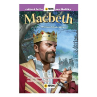 Macbeth - Světová četba pro školáky NAKLADATELSTVÍ SUN s.r.o.