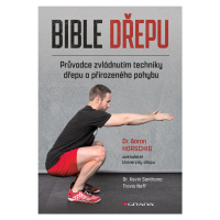 Kniha: Bible dřepu od Horsching Aaron