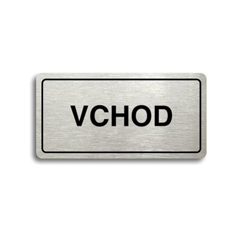 Accept Piktogram "VCHOD" (160 × 80 mm) (stříbrná tabulka - černý tisk)