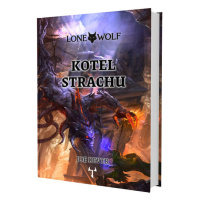 Mytago Lone Wolf: Kotel strachu (vázaná)