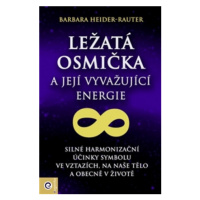 Ležatá osmička a její vyvažující energie - Barbara Heider-Rauter