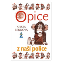 Opice z naší police - Krista Bendová