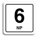 Accept Piktogram "6 NP" (80 × 80 mm) (bílá tabulka - černý tisk)