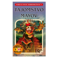 Tajomstvo Mayov - Raymond Almiran Montgomery - kniha z kategorie Beletrie pro děti