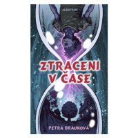 Ztraceni v čase - Petra Braunová