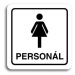 Accept Piktogram "WC ženy personál" (80 × 80 mm) (bílá tabulka - černý tisk)