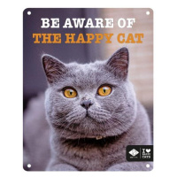 Ebi D&D I LOVE HAPPY CATS kovová tabulka: ,,Be aware of the happy cat” 20x25cm