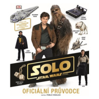 Star Wars - Han Solo Oficiální průvodce | Kolektiv