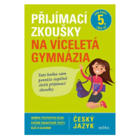 Přijímací zkoušky na víceletá gymnázia – český jazyk - František Brož, Vlasta Gazdíková, Pavla B