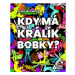 Kdy má králík bobky? Kodetová Barbora - Nakl. Altenberg