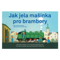 Jak jela mašinka pro brambory | František Freiwillig, Eduard Hofmann