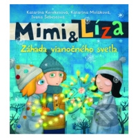 Mimi a Líza: Záhada vianočného svetla - Katarína Kerekesová, Katarína Moláková - kniha z kategor