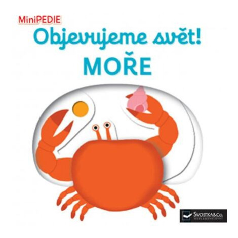 MiniPEDIE Objevujeme svět! Moře Svojtka&Co.