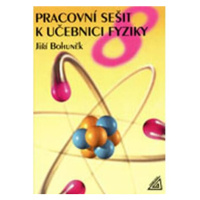 Fyzika pro 8. r. ZŠ - pracovní sešit