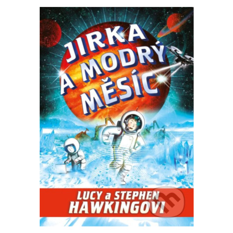 Jirka a modrý měsíc - Lucy Hawking, Stephen Hawking - kniha z kategorie Beletrie pro děti PIKOLA