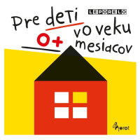 Pre deti vo veku 0+ mesiacov