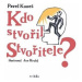 Kdo stvořil Stvořitele