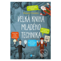 Velká kniha mladého technika - Radek Chajda, Barbora Grünwaldová (ilustrácie) - kniha z kategori