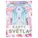 Karty světla - Kniha + 44 karet - Rebecca Campbell, Danielle Noel