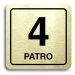 Accept Piktogram "4 patro" (80 × 80 mm) (zlatá tabulka - černý tisk)