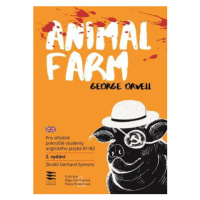 Animal Farm / Pro středně pokročilé studenty anglického jazyka B1/B2 - George Orwell, Pavla Hovo