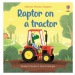 Raptor on a tractor Usborne Publishing