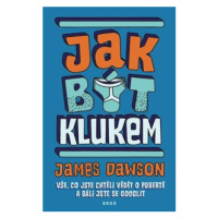 Jak být klukem - James Dawson