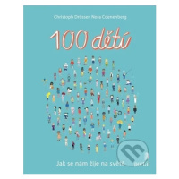 100 dětí (Jak se nám žije na světě) - Christoph Drösser, Nora Coenenberg - kniha z kategorie Nau