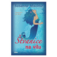 Štvanice na vílu - Mischke Susanne