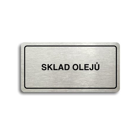 Accept Piktogram "SKLAD OLEJŮ" (160 × 80 mm) (stříbrná tabulka - černý tisk)