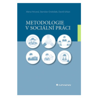 Metodologie v sociální práci - David Urban, Alena Hricová, Stanislav Ondrášek