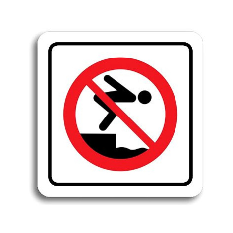 Accept Piktogram "zákaz skákání do vody" (80 × 80 mm) (bílá tabulka - barevný tisk)