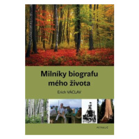 Milníky biografu mého života - Erich Václav