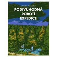 Podivuhodná robotí expedice