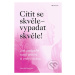 Cítit se skvěle – vypadat skvěle! (Jak podpořit svoji vnitřní a vnější krásu) - kniha z kategori