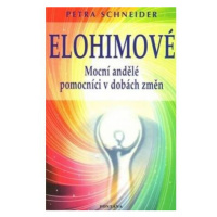 Elohimové - Mocní andělé pomocníci v dobách změn