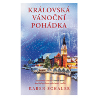 Královská vánoční pohádka - Karen Schaler - e-kniha