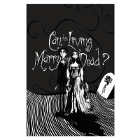 Umělecký tisk Corpse Bride - Living marry the dead, 26.7 × 40 cm