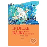 Indické bájky (očami slovenských detí) - kniha z kategorie Pohádky