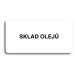 Accept Piktogram "SKLAD OLEJŮ" (160 × 80 mm) (bílá tabulka - černý tisk bez rámečku)