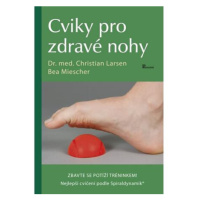 Cviky pro zdravé nohy