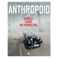 Anthropoid aneb zabili jsme Heydricha - Michal Kocián