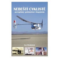 Nebeští cyklisté - aeroplány poháněné šlapáním