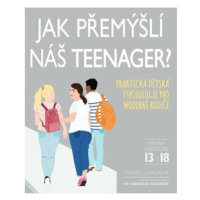 Jak přemýšlí náš teenager? - Carey Tanith