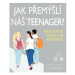 Jak přemýšlí náš teenager? - Carey Tanith