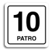 Accept Piktogram "10 patro" (80 × 80 mm) (bílá tabulka - černý tisk)