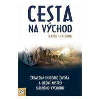 Cesta na východ - Baird Spalding