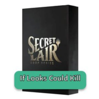 Secret Lair Drop Series: October Superdrop 2022: If Looks Could Kill (English; NM)
