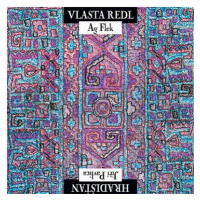 Redl Vlasta, AG Flek, Hradišťan: Vlasta Redl / AG Flek & Jiří Pavlica / Hradišťan (Reedice 2015)