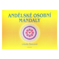 Andělské osobní mandaly - Ester Stará, Libuše Švecová, Milan Starý